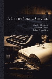 bokomslag A Life in Public Service