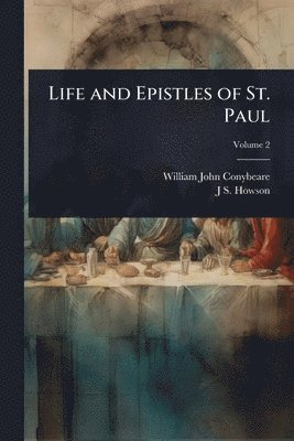 bokomslag Life and Epistles of St. Paul