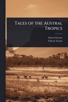 bokomslag Tales of the Austral Tropics