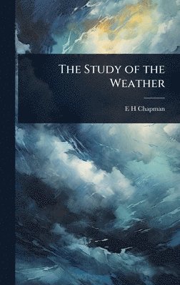 bokomslag Study of the Weather