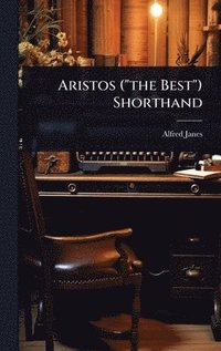 bokomslag Aristos ("the Best") Shorthand