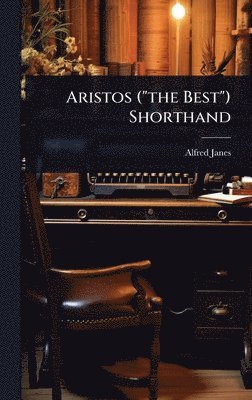 bokomslag Aristos ("the Best") Shorthand