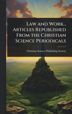 bokomslag Law and Work... Articles Republished From the Christian Science Periodicals