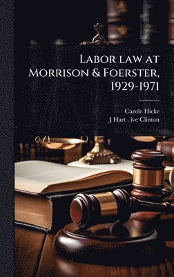 bokomslag Labor law at Morrison & Foerster, 1929-1971