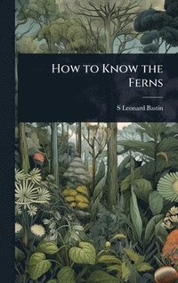 bokomslag How to Know the Ferns