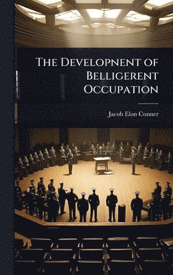 bokomslag Developnent of Belligerent Occupation