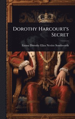 bokomslag Dorothy Harcourt's Secret