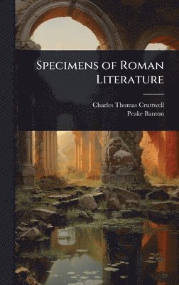 bokomslag Specimens of Roman Literature