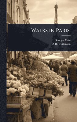 bokomslag Walks in Paris;