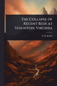bokomslag Collapse of Recent Beds at Staunton, Virginia