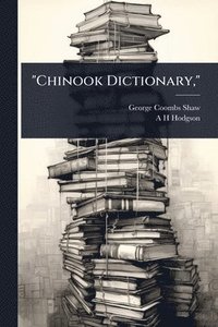 bokomslag "Chinook Dictionary,"