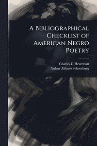 bokomslag Bibliographical Checklist of American Negro Poetry