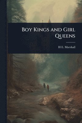 bokomslag Boy Kings and Girl Queens