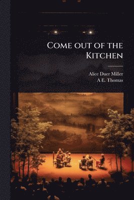 Come out of the Kitchen