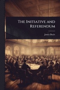 bokomslag Initiative and Referendum