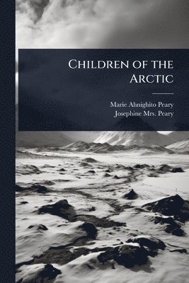 bokomslag Children of the Arctic