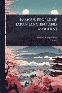 bokomslag Famous People of Japan (ancient and Modern)
