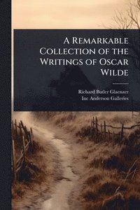 bokomslag Remarkable Collection of the Writings of Oscar Wilde