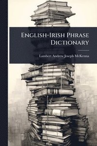 bokomslag English-Irish Phrase Dictionary