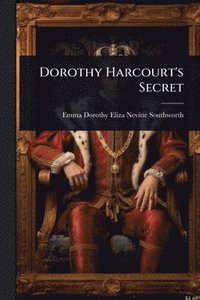 bokomslag Dorothy Harcourt's Secret