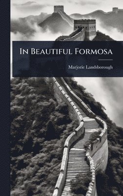 bokomslag In Beautiful Formosa