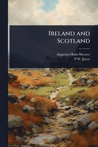 bokomslag Ireland and Scotland