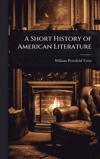 bokomslag Short History of American Literature