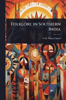 bokomslag Folklore in Southern India