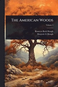 bokomslag The American Woods