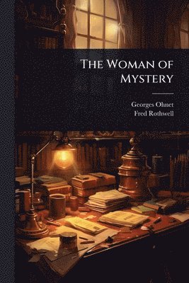 bokomslag The Woman of Mystery