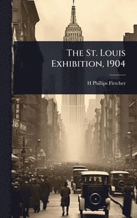 bokomslag St. Louis Exhibition, 1904