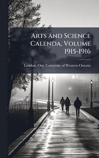 bokomslag Arts and Science Calenda, Volume 1915-1916