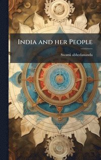 bokomslag India and her People