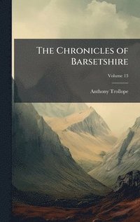 bokomslag Chronicles of Barsetshire