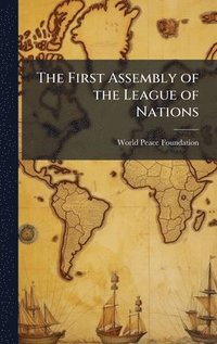 bokomslag First Assembly of the League of Nations