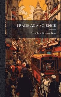bokomslag Trade as a Science