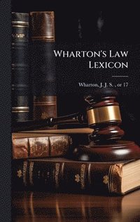 bokomslag Wharton's Law Lexicon
