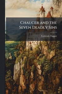 bokomslag Chaucer and the Seven Deadly Sins