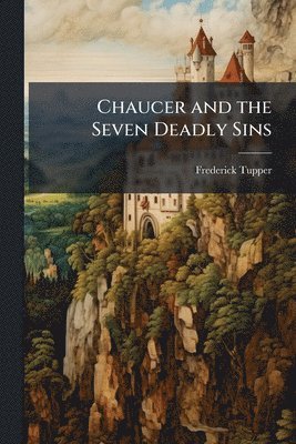 bokomslag Chaucer and the Seven Deadly Sins