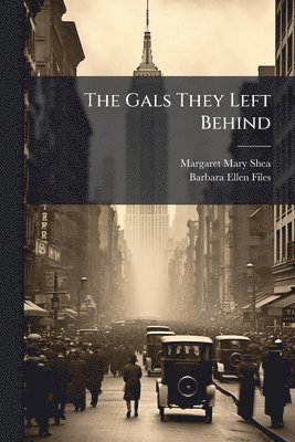 bokomslag Gals They Left Behind