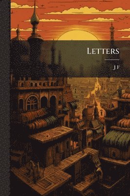 J F, J. F, J F. - Letters, Häftad