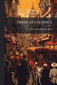 bokomslag Trade as a Science