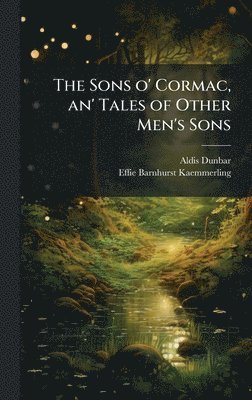 bokomslag Sons o' Cormac, an' Tales of Other Men's Sons