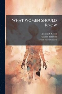 bokomslag What Women Should Know