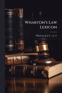 bokomslag Wharton's Law Lexicon
