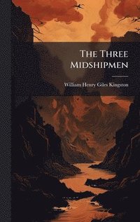 bokomslag Three Midshipmen