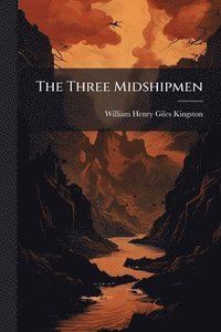 bokomslag The Three Midshipmen