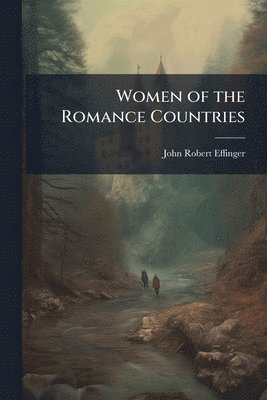 bokomslag Women of the Romance Countries