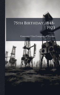 bokomslag 75th Birthday, 1848-1923