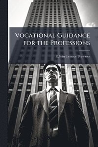bokomslag Vocational Guidance for the Professions